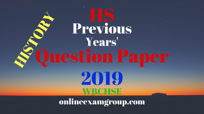 HS Previous Years' Question Papers: History 2019
