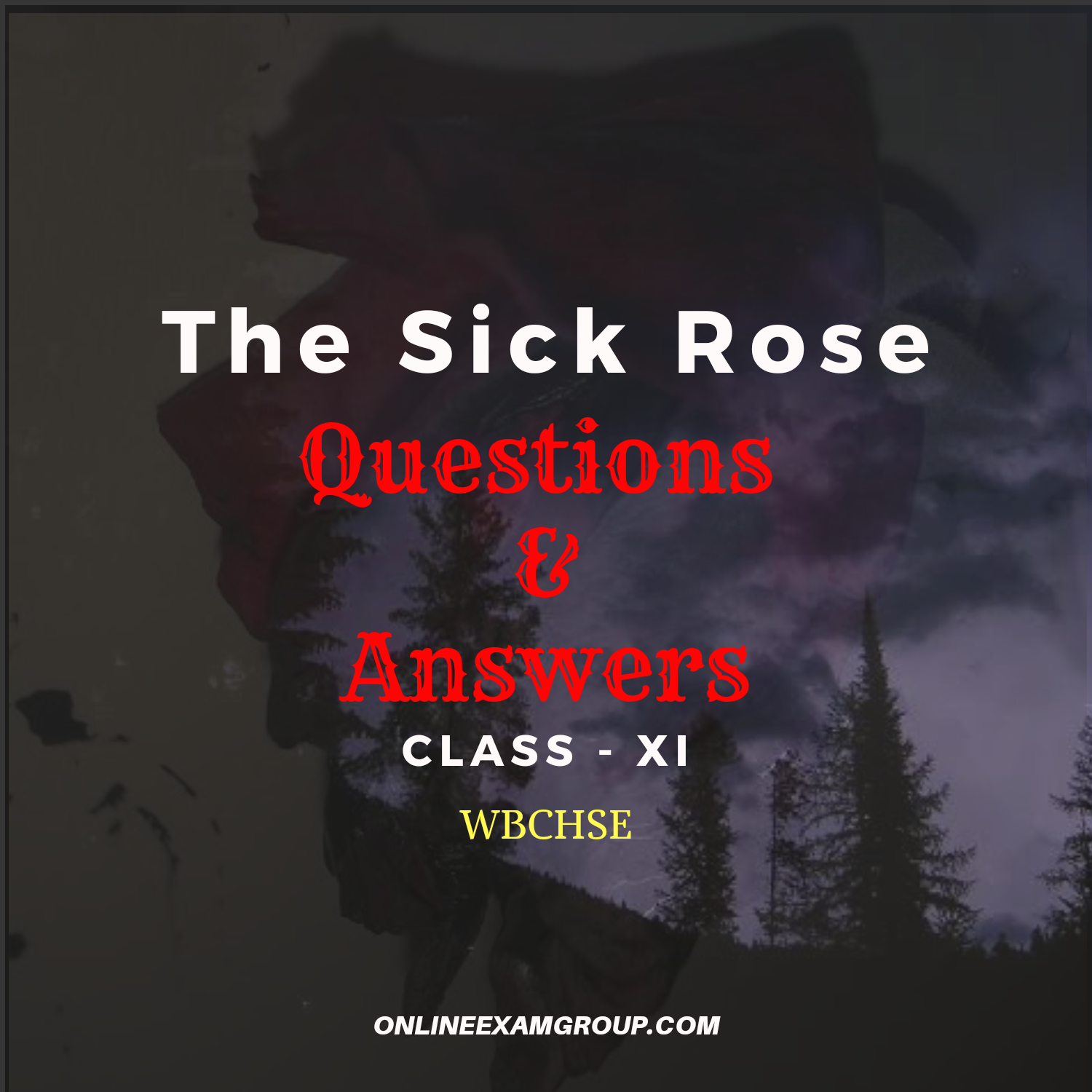The Sick Rose : Important Short Questions