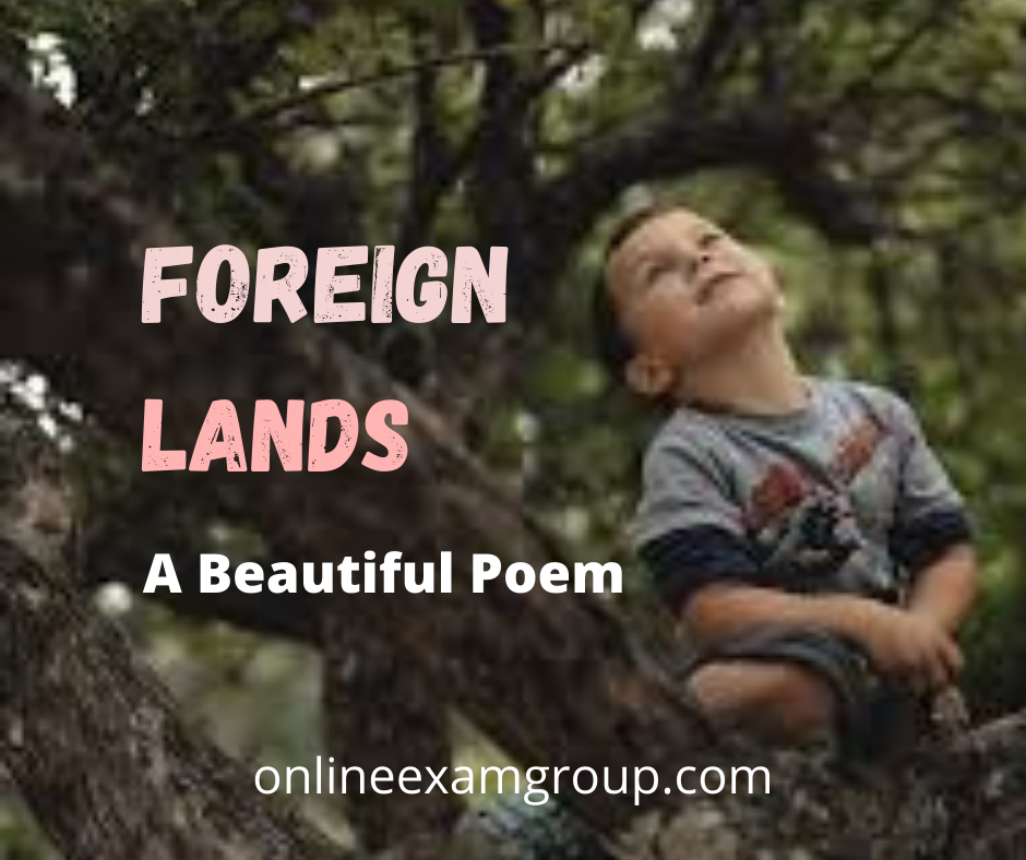 Foreign Lands Poem