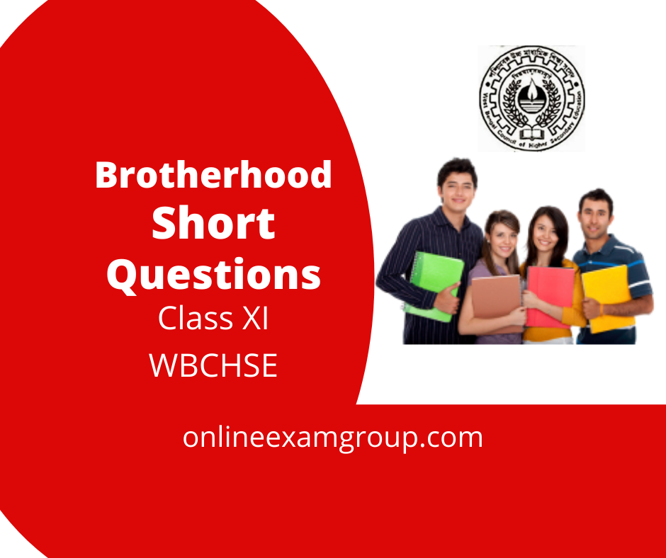 Short Questions from "Brotherhood" by Octavio Paz SAQ type Questions