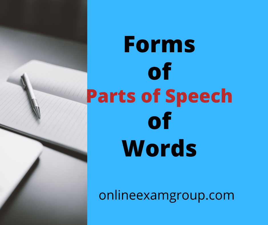 Various forms of parts of speech of a word