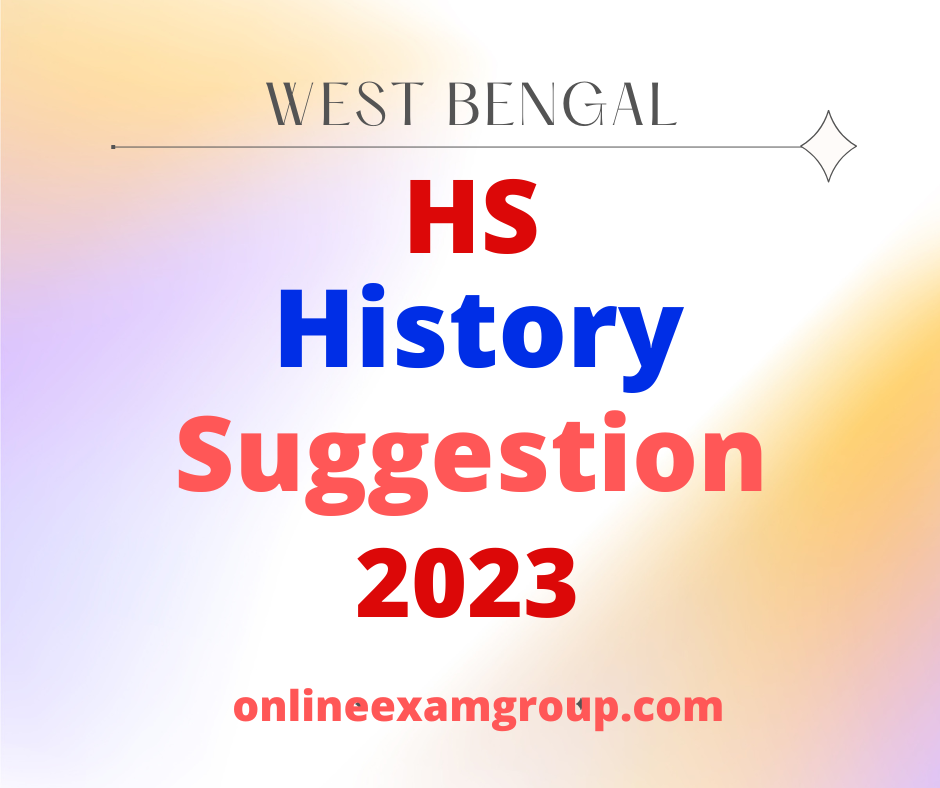 Class xii history suggestion 2023 west bengal