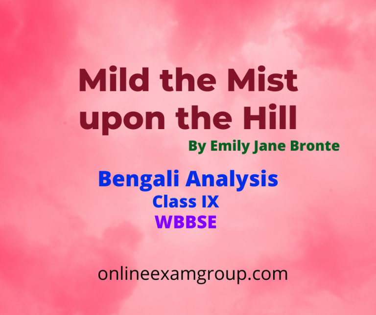 Mild the Mist upon the HillBengali Analysis.