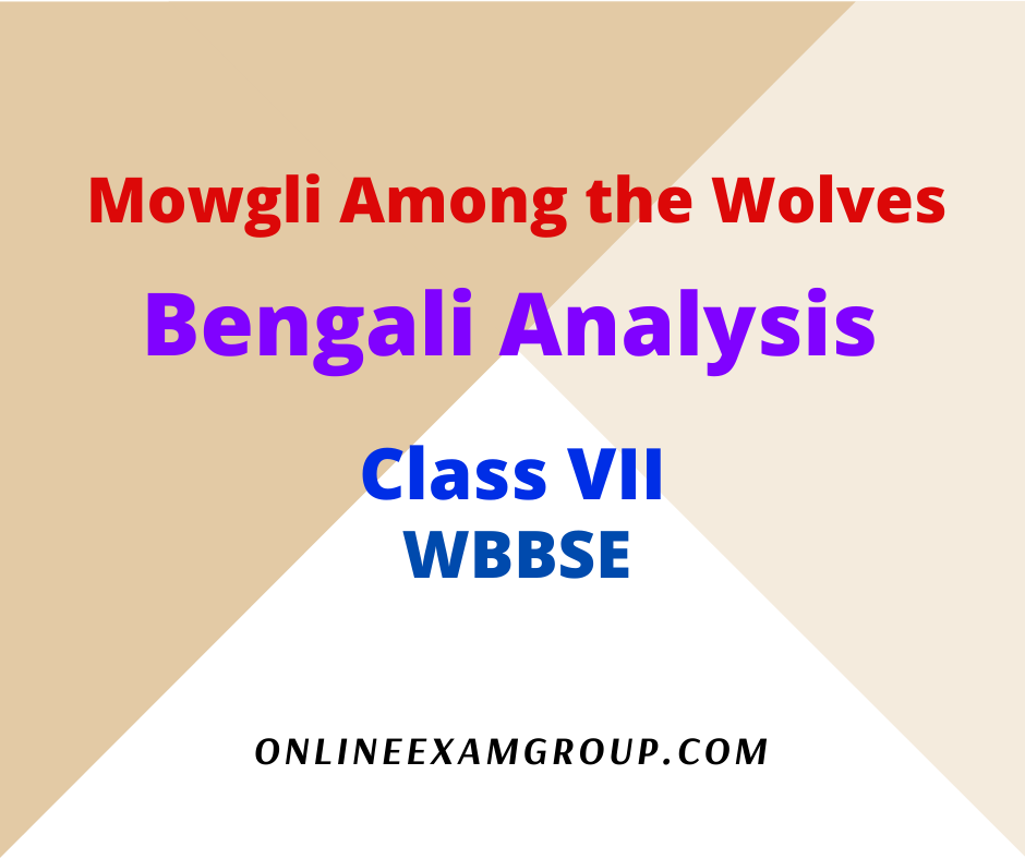 Bengali Analysis of Mowgli Among the Wolves