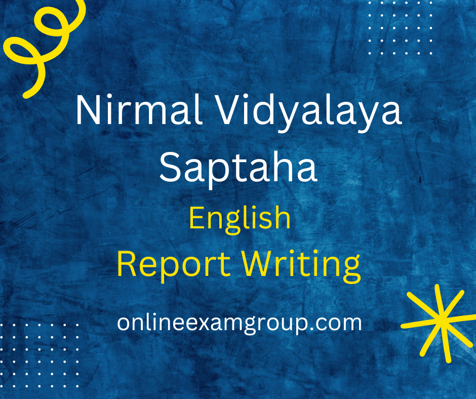 Nirmal Vidyalaya Report Writing