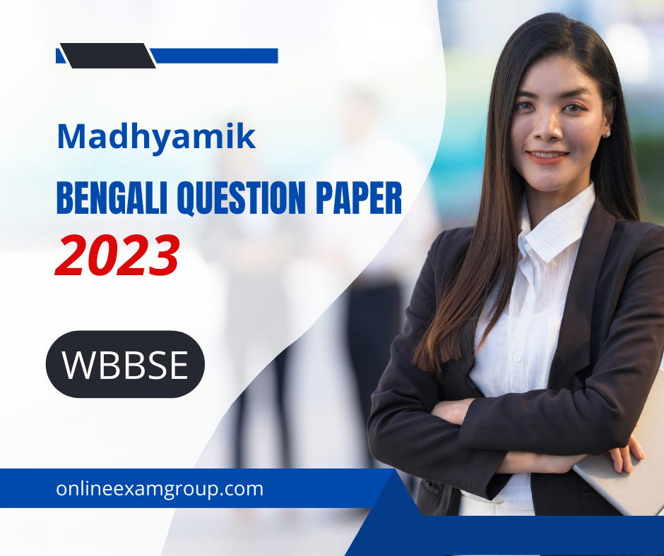 Madhyamik Bangla Question Paper 2023